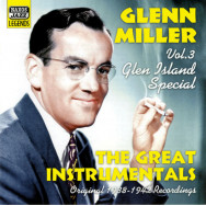 Glenn Miller And His Orchestra – Glen Island Special Vol. 3 - The Great Instrumentals - Original Recordings 1938-1942