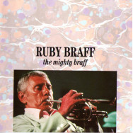 Ruby Braff – The Mighty Braff