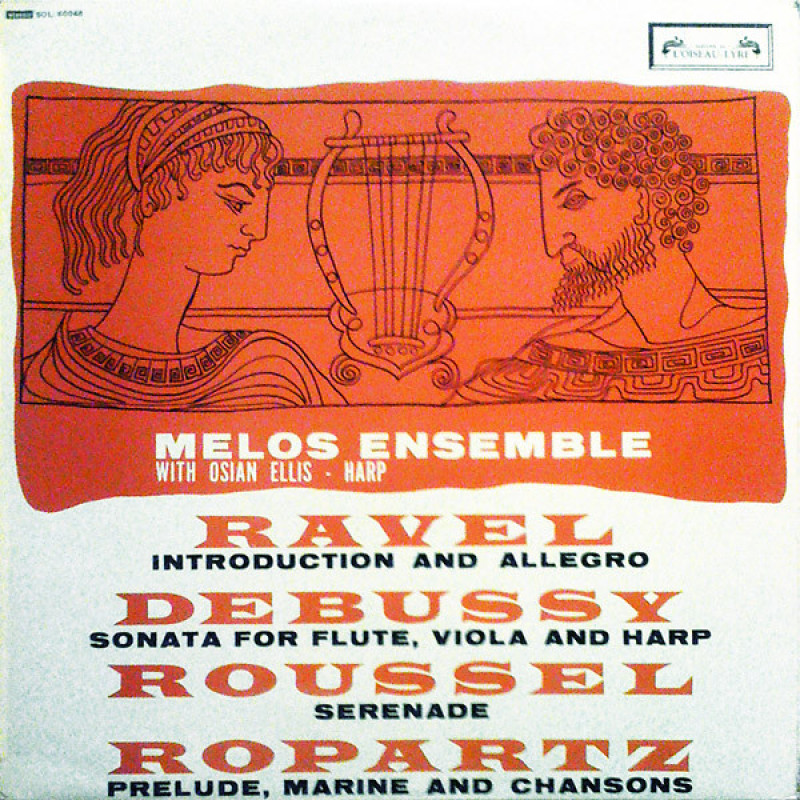 Melos Ensemble Of London, Maurice Ravel / Claude Debussy / Albert Roussel / Joseph-Guy Ropartz - Introduction And Allegro / Sonata For Flute, Viola And Harp / Serenade / Prelude, Marine And Chansons Melos Ensemble Of London, Maurice Ravel / Claude Debussy / Albert Roussel / Joseph-Guy Ropartz - Introduction And Allegro / Sonata For Flute, Viola And Harp / Serenade / Prelude, Marine And Chansons
