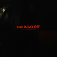 The Aloof - What I miss the most