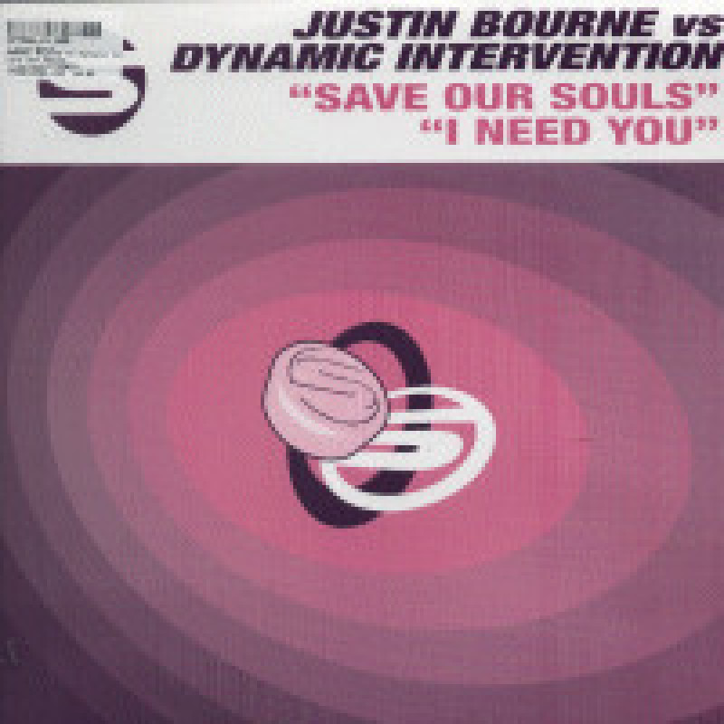 Justin Bourne & Dynamic Intervention – Save Our Souls / I Need You Justin Bourne & Dynamic Intervention – Save Our Souls / I Need You