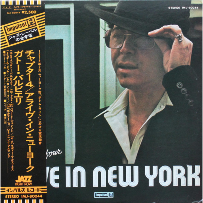 Gato Barbieri - Chapter Four: Alive In New York Gato Barbieri - Chapter Four: Alive In New York