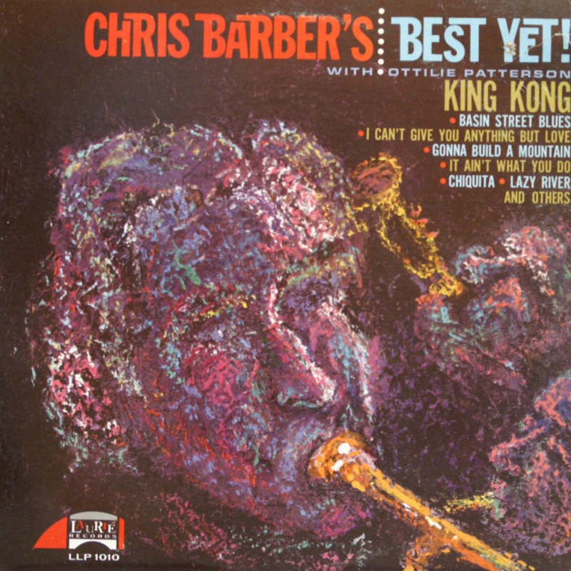 Chris Barber's Jazz Band With Ottilie Patterson – Best Yet Chris Barber's Jazz Band With Ottilie Patterson – Best Yet