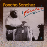Poncho Sanchez - Fuerte!